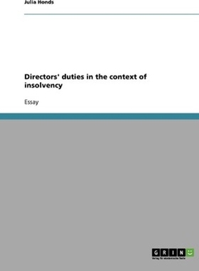 按需印刷Directors' duties in the context of insolvency[9783638877404]