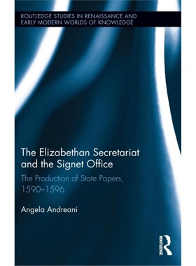 预订Elizabethan Secretariat and the Signet Office[9781138702509]
