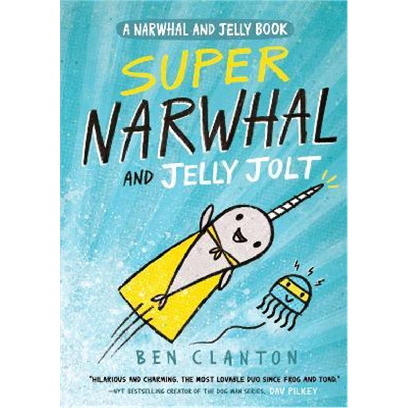 A Narwhal and Jelly book 2 ― SUPER