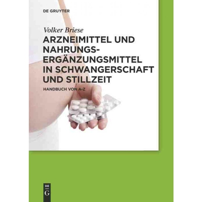 按需印刷DEG Arzneimittel und Nahrungserg?nzungsmittel in Schwangerschaft und Stillzeit[9783110240610]