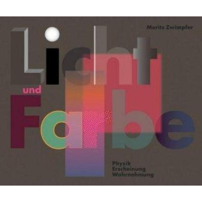 预订【德语】 Licht und Farbe:Physik, Erscheinung, Wahrnehmung