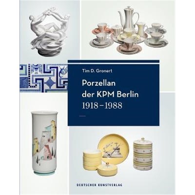 预订【德语】 Porzellan der KPM Berlin 1918-1988, 3 Bde.:Geschichte, Werke und Künstler