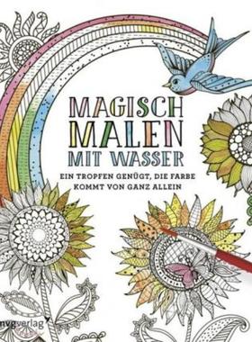 预订【德语】 Magisch malen mit Wasser:Ein Tropfen genügt, die Farbe kommt von ganz allein