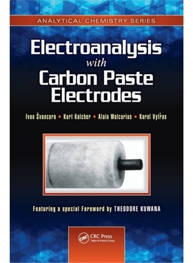 预订Electroanalysis with Carbon Paste Electrodes[9781439830192]