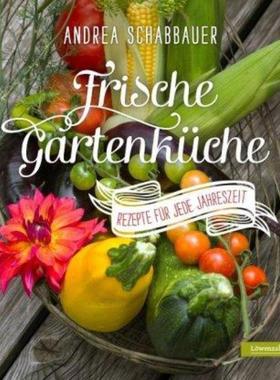 预订【德语】 Frische Gartenküche:Rezepte für jede Jahreszeit