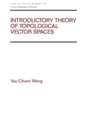 预订Introductory Theory of Topological Vector SPates[9780824787790]