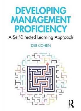 按需印刷Developing Management Proficiency:A Self-Directed Learning Approach[9780367253103]