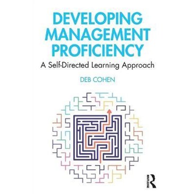 按需印刷Developing Management Proficiency:A Self-Directed Learning Approach[9780367253103]