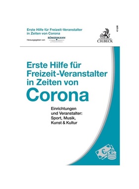 预订【德语】Erste Hilfe für Freizeit-Veranstalter in Zeiten von Corona:Einrichtungen und Veranstalter: Sport, Musik, Ku