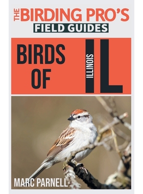 按需印刷Birds of Illinois (The Birding Pro's Field Guides)[9781954228078]