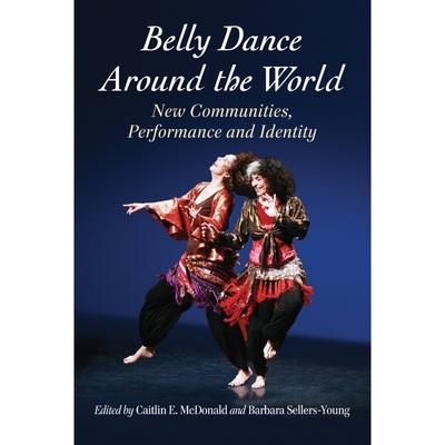 按需印刷Belly Dance Around the World[9780786473700]