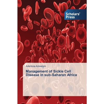 按需印刷Management of Sickle Cell Disease in sub-Saharan Africa[9783639703535]