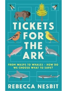 预订Tickets for the Ark:From wasps to whales - how do we choose what to save?