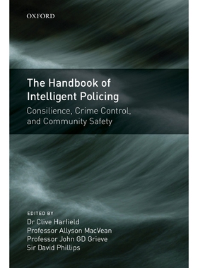 按需印刷Handbook of Intelligent Policing:Consilience, Crime Control, and Community Safety[9780199533121]