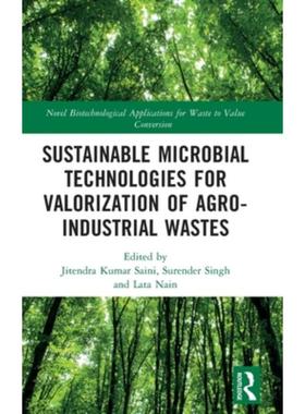 按需印刷TF Sustainable Microbial Technologies for Valorization of Agro Industrial Wastes[9781032042695]