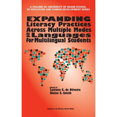 按需印刷Expanding Literacy Practices Across Multiple Modes and Languages for Multilingual Students (hc)[9781641134811]