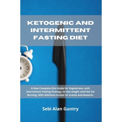 按需印刷Ketogenic and Intermittent Fasting Diet[9781914393099]