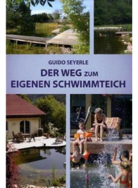 预订【德语】 Der Weg zum eigenen Schwimmteich: