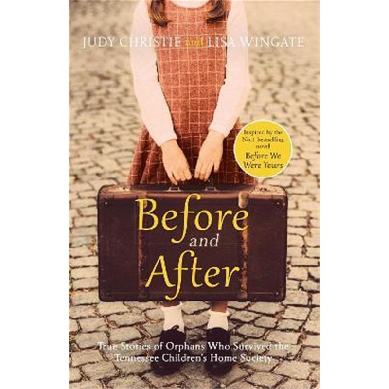 预订Before and After:the incredible real-life story behind the heart-breaking bestseller Before We Were Yours