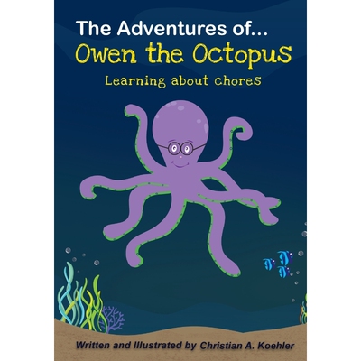 按需印刷不退不换The Adventures of Owen the Octopus Learning about chores[9781087866611]