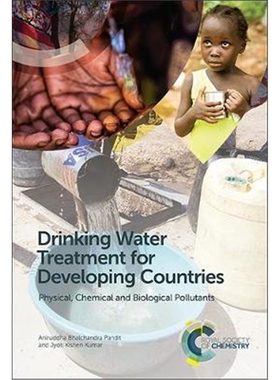 预订不退不换Drinking Water Treatment for Developing Countries:Physical, Chemical and Biological Pollutants