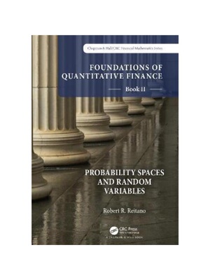 按需印刷不退不换TF Foundations of Quantitative Finance Book II:  Probability Spaces and Random [9781032197173]