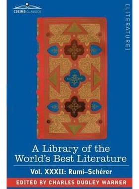 预订A Library of the World's Best Literature - Ancient and Modern - Vol.XXXII (Forty-Five Volumes); Rumi-Scherer