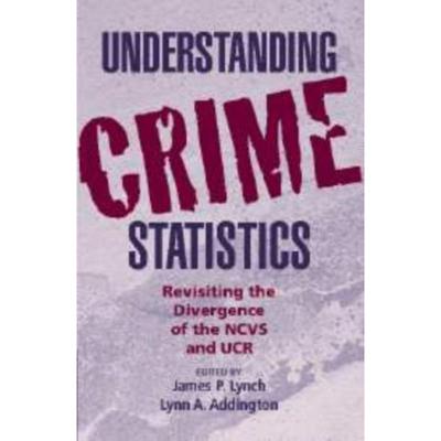按需印刷Understanding Crime Statistics:Revisiting the Divergence of the NCVS and the UCR[9780521862042]