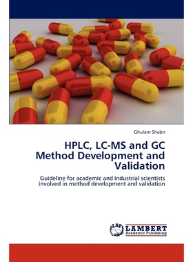 按需印刷不退不换HPLC, LC-MS and GC Method Development and Validation[9783848489541]
