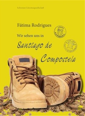 预订【德语】 Wir sehen uns in Santiago de Compostela[9783038831372]