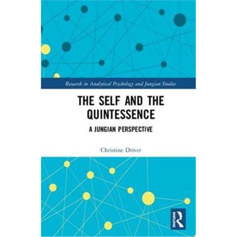 按需印刷图书The Self and the Quintessence:A Jungian Perspective[9781138633162]
