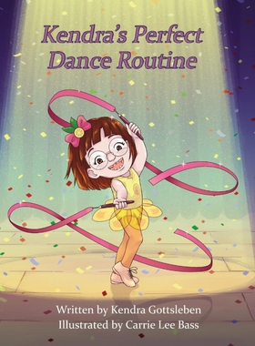 按需印刷不退不换Kendra's Perfect Dance Routine[9781949983043]