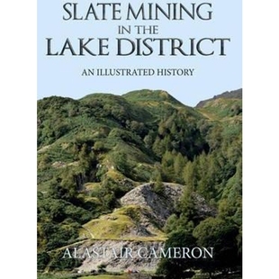 the Lake District 预订Slate Illustrated History Mining