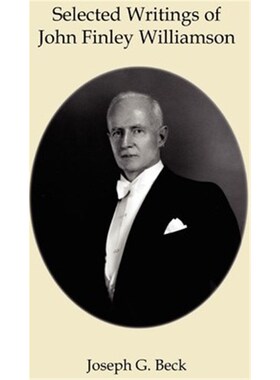 按需印刷Selected Writings of John Finley Williamson[9781418404611]