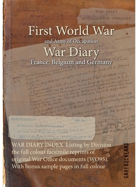 预订WAR DIARY INDEX  Listing by Division the full colour facsimile reprints of original War Office docum