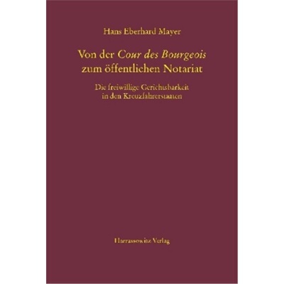 预订【德语】Von der Cour des Bourgeois zum offentlichen Notariat[9783447104333]