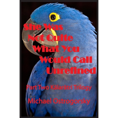 按需印刷不退不换She Was Not Quite What You Would Call Unrefined[9781087803364]