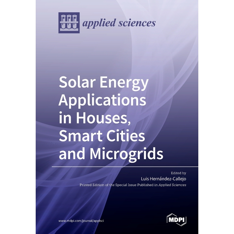 按需印刷Solar Energy Applications in Houses, Smart Cities and Microgrids[9783039280681]