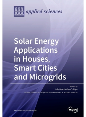 按需印刷Solar Energy Applications in Houses, Smart Cities and Microgrids[9783039280681]