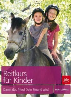 预订【德语】 Reitkurs für Kinder:Damit das Pferd Dein Freund wird
