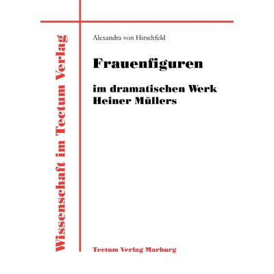 按需印刷不退不换Frauenfiguren im dramatischen Werk Heiner Müllers[9783828880870]