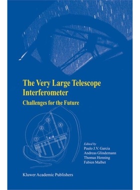 预订Very Large Telescope Interferometer Challenges for the Future[9781402015182]