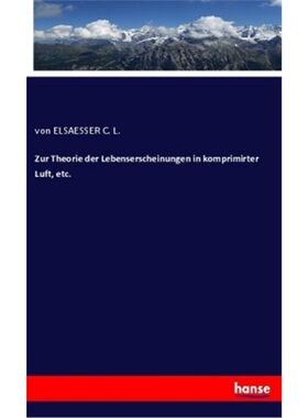预订【德语】Zur Theorie der Lebenserscheinungen in komprimirter Luft, etc.[9783337793401]