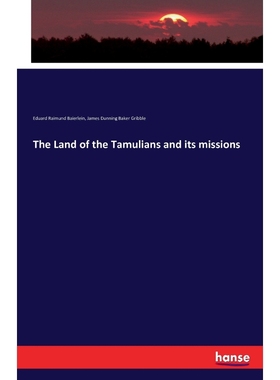 按需印刷The Land of the Tamulians and its missions[9783743333635]