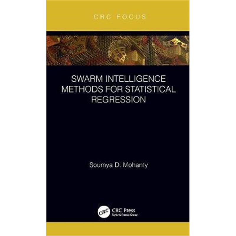 按需印刷Swarm Intelligence Methods for Statistical Regression[9781138558182]