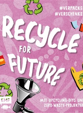 预订【德语】Recycle for Future - Nachhaltig dekorieren und aufbewahren: Der Easy-Einstieg!: