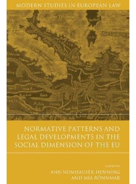 按需印刷Normative Patterns and Legal Developments in the Social Dimension of the EU[9781849464352]