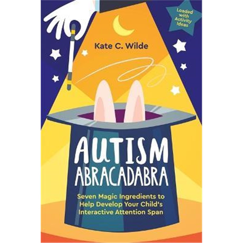 预订Autism Abracadabra:Seven Magic Ingredients to Help Develop Your Child's Interactive Attention Span