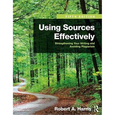 按需印刷Using Sources Effectively:Strengthening Your Writing and Avoiding Plagiarism[9781138289680]