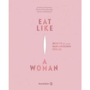 Rezepte Zyklus Eat harmonischen einen für Woman Like 德语 预订